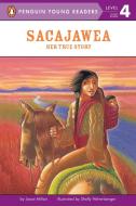 Sacajawea: Her True Story di Joyce Milton edito da GROSSET DUNLAP