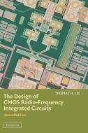 The Design of CMOS Radio-Frequency Integrated Circuits di Thomas H. Lee edito da Cambridge University Press