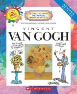 Vincent van Gogh (Revised Edition) (Getting to Know the World's Greatest Artists) di Mike Venezia edito da Scholastic Inc.