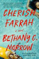 Cherish Farrah di Bethany C. Morrow edito da DUTTON BOOKS