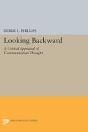 Looking Backward di Derek L. Phillips edito da Princeton University Press