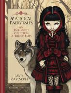 Magickal Faerytales: An Enchanted Collection of Retold Tales di Lucy Cavendish, Jasmine Becket-Griffith edito da LLEWELLYN PUB