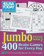 USA Today Jumbo Puzzle Book 2: 400 Brain Games for Every Day from the Nation's No. 1 Newspaper di Usa Today edito da ANDREWS & MCMEEL