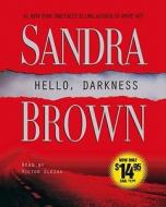 Hello, Darkness di Sandra Brown edito da Simon & Schuster Audio