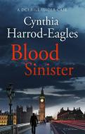 Blood Sinister di Cynthia Harrod-Eagles edito da Little, Brown Book Group