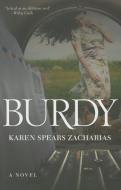 Burdy di Karen Spears Zacharias edito da MERCER UNIV PR