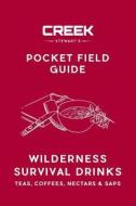 Pocket Field Guide: Wilderness Survival di CREEK STEWART edito da Lightning Source Uk Ltd