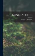 Mineralogie di Morten T. Brünnich edito da LEGARE STREET PR