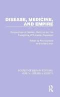 Disease, Medicine And Empire edito da Taylor & Francis Ltd