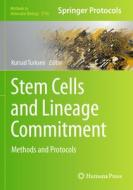 Stem Cells and Lineage Commitment edito da Springer New York