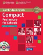 Compact Preliminary For Schools Workbook Without Answers With Audio Cd di Sue Elliott, Amanda Thomas edito da Cambridge University Press