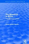 The Spaniards in Rome di Ernest Weinrib edito da Taylor & Francis Ltd