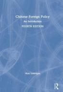 Chinese Foreign Policy di Marc (Massey University Albany Lanteigne edito da Taylor & Francis Ltd