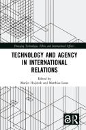Technology and Agency in International Relations edito da Taylor & Francis Ltd