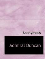 Admiral Duncan di Anonymous edito da BiblioLife