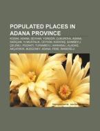 Populated Places In Adana Province: Koza di Source Wikipedia edito da Books LLC, Wiki Series