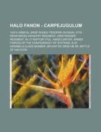 Halo Fanon - Carpejugulum: 105th Orbital di Source Wikia edito da Books LLC, Wiki Series