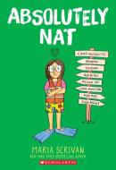 Absolutely Nat (Nat Enough #3), Volume 3 di Maria Scrivan edito da GRAPHIX