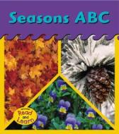 Seasons ABC di Patricia Whitehouse edito da Heinemann Library