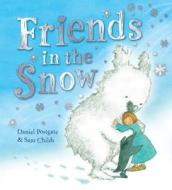 Friends In The Snow di Daniel Postgate edito da Scholastic