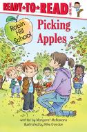 Picking Apples di Margaret Mcnamara edito da ALADDIN