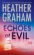 Echoes of Evil di Heather Graham edito da THORNDIKE PR