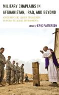 Military Chaplains in Afghanistan, Iraq, and Beyond di Patterson edito da RL