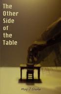 The Other Side of the Table di Mary J. Shafer edito da Createspace