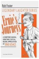 Ernie's Journeys: The Legendary Laughter Series di Robert Foster edito da Createspace