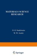 Materials Science Research di W. W. Austin, H. H. Stadelmaier edito da Springer US