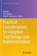 Practical Considerations for Adaptive Trial Design and Implementation edito da Springer New York