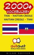2000+ Thai - Haitian Creole Haitian Creole - Thai Vocabulary di Gilad Soffer edito da Createspace