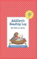 Addilyn's Reading Log: My First 200 Books (Gatst) di Martha Day Zschock edito da COMMONWEALTH ED (MA)