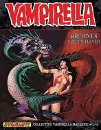 Vampirella Archives Volume 11 di Bruce Jones, Len Wein, Steve Englehart edito da DYNAMITE ENTERTAINMENT