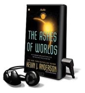 The Ashes of Worlds [With Earbuds] di Kevin J. Anderson edito da Findaway World