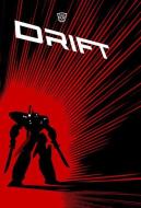 Transformers Complete Drift di Shane McCarthy edito da Idea & Design Works
