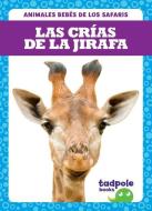 Las Crias de la Jirafa (Giraffe Calves) di Genevieve Nilsen edito da JUMP