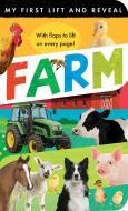 Farm: My First Lift and Reveal di Isabel Ross edito da Tiger Tales