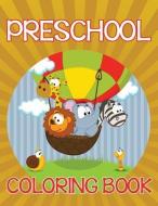 Preschool Coloring Book di Speedy Publishing LLC edito da SPEEDY PUB LLC