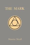 The Mark di Maurice Nicoll edito da Martino Fine Books