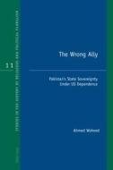 The Wrong Ally di Ahmed Waheed edito da Lang, Peter