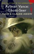 Aylmer Vance: Ghost-Seer di Alice Askew, Claude Askew edito da Wordsworth Editions