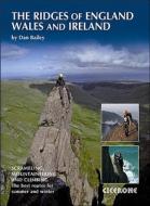 The Ridges Of England, Wales And Ireland di Dan Bailey edito da Cicerone Press