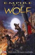 Empire of the Wolf di Michael Kogge, Dan Parsons, Marshall Dillon edito da ALTERNA COMICS INC