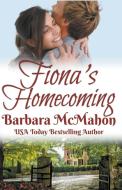 Fiona's Homecoming di Barbara Mcmahon edito da Barbara McMahon