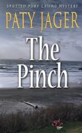 The Pinch di Paty Jager edito da Windtree Press