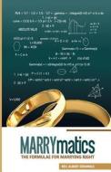 Marrymatics: The Formulae for Marrying Right di Albert Femi Oduwole edito da Createspace Independent Publishing Platform