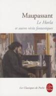 Le Horla Et Autres Recits Fantastiques di Guy de Maupassant, de Maupassant edito da LIVRE DE POCHE