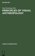 Principles of Visual Anthropology edito da De Gruyter