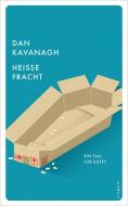 Heisse Fracht di Dan Kavanagh edito da Kampa Verlag